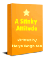 a stinky attitude